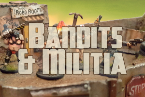 Bandits & Militia